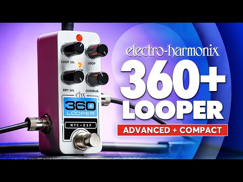 ELECTRO HARMONIX PICO 360+ PLUS LOOPER PEDAL